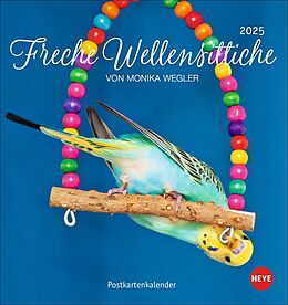 Kalender Freche Wellensittiche Postkartenkalender 2025 von Monika Wegler