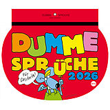 Kalender Dumme Sprüche Kalender 2026 - Für Gescheite! von 