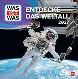 Kalender WAS IST WAS Entdecke das Weltall Broschurkalender 2027 von 