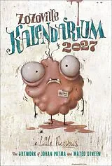 Kalender Zozoville Kalendarium 2027 - The Art of Mateo Dineen & Johan Potma von Mateo Dineen, Johan Potma