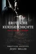 E-Book (epub) Erotische Kurzgeschichte aus dem Wald von Jenny Beller