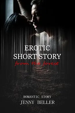 E-Book (epub) Erotic short story from the forest von Jenny Beller