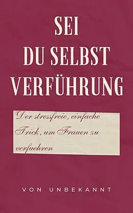 E-Book (epub) Sei du selbst Verführung von Andre Sternberg