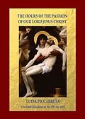 E-Book (epub) The Hours of the Passion of Our Lord Jesus Christ von Studiengruppe Hl. Hannibal di Francia