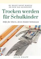 Trocken werden für Schulkinder von Aylin Knapp