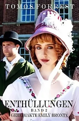 E-Book (epub) Geheimakte Emely Brontë - Enthüllungen Bd 2 von Tomos Forrest