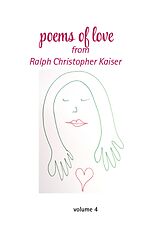 eBook (epub) Poems of Love by Ralf Christoph Kaiser Volume 4 with erotic drawings in collor de Ralf Kaiser