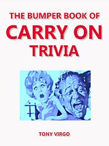 eBook (epub) The Bumper Book of Carry On Trivia de Tony Virgo
