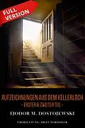 E-Book (epub) Aufzeichnungen aus dem Kellerloch von Fjodor M. Dostojewski