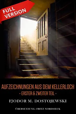 E-Book (epub) Aufzeichnungen aus dem Kellerloch von Fjodor M. Dostojewski