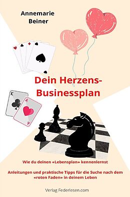 Kartonierter Einband Dein Herzens-Businessplan von Annemarie Beiner