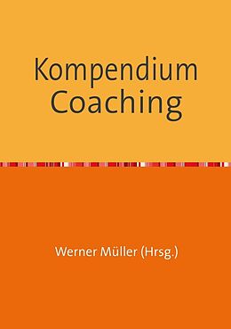 Kartonierter Einband Sammlung infoline / Kompendium Coaching von Werner Müller