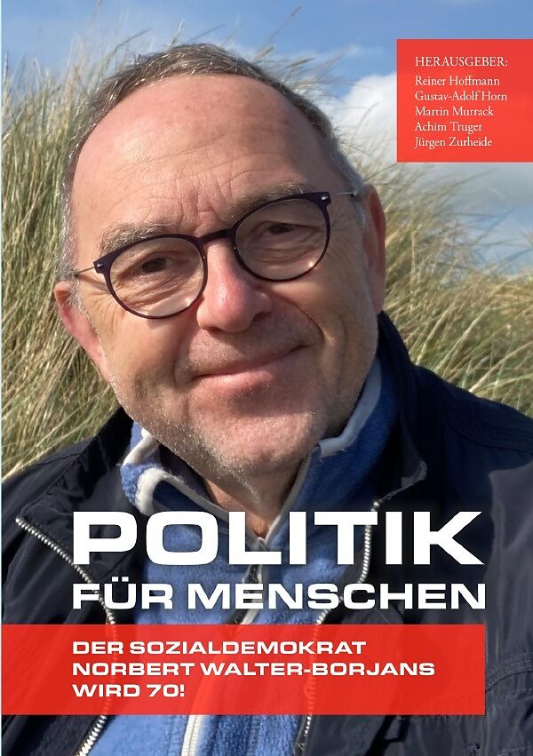 Politik für Menschen  der Sozialdemokrat Norbert Walter-Borjans wird 70!