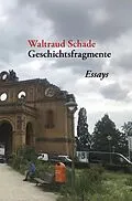 E-Book (epub) Geschichtsfragmente von Waltraud Schade