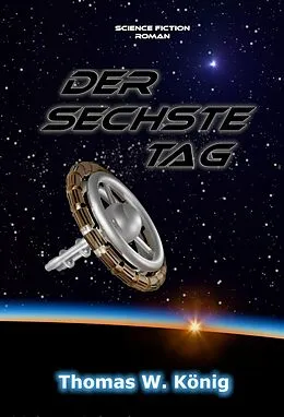 E-Book (epub) Der Sechste Tag von Thomas König