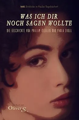 E-Book (epub) Was ich dir noch sagen wollte von Oliver S.