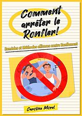 Couverture cartonnée Comment arrêter le Ronfler! de Caroline Morel