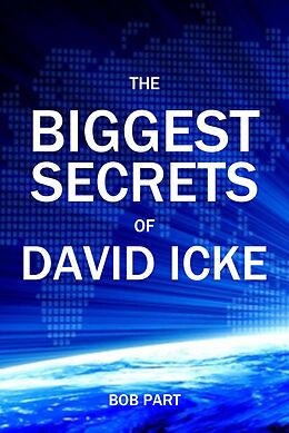 eBook (epub) The Biggest Secrets of David icke de Bob Part