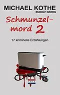 E-Book (epub) Schmunzelmord 2 von Michael Kothe, Rudolf Georg