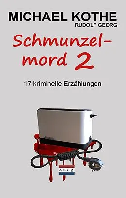 E-Book (epub) Schmunzelmord 2 von Michael Kothe, Rudolf Georg