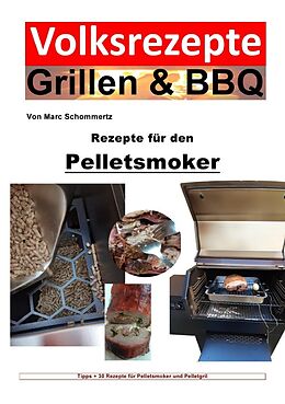 Kartonierter Einband Volksrezepte Grillen &amp;amp; BBQ / Volksrezepte Grillen &amp;amp; BBQ  Rezepte für den Pelletsmoker von Marc Schommertz