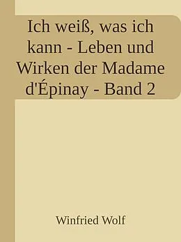 E-Book (epub) Ich weiß, was ich kann - Band II von Winfried Wolf