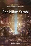 E-Book (epub) Der blaue Strahl von Hermynia zur Mühlen