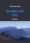E-Book (epub) Dunkles Tal von Christian Roß