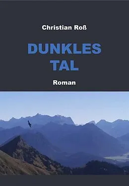 E-Book (epub) Dunkles Tal von Christian Roß