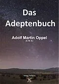 E-Book (epub) Das Adeptenbuch von Adolf Martin Oppel