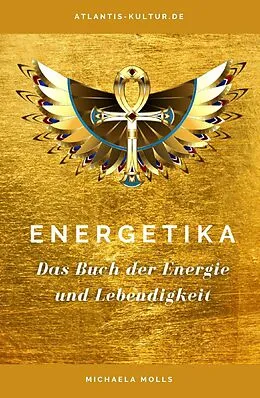 E-Book (epub) Atlantis Kultur Energetika von Michaela Molls
