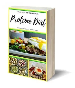 E-Book (epub) Proteine Diät - Erfolgreich Gewicht verlieren von Claudia Hauptmann