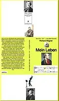 E-Book (epub) Richard Wagner: Mein Leben - Teil zwei - 1 - Band 231 in der gelben Buchreihe - bei Jürgen Ruszkowski von Richard Wagner