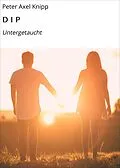 E-Book (epub) D I P von Peter Axel Knipp, Natalie Caccese