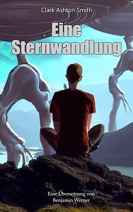 E-Book (epub) Eine Sternwandlung von Clark Ashton Smith