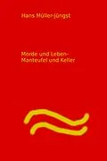E-Book (epub) Morde und Leben Manteufel und Keller von Hans Müller-Jüngst Müller-Jüngst