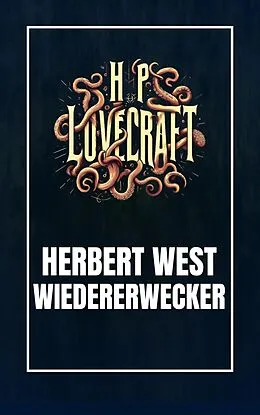E-Book (epub) Herbert West - Wiedererwecker von Howard Phillips Lovecraft