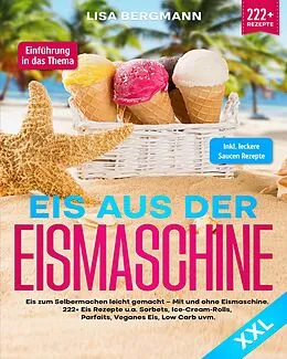 E-Book (epub) Eis aus der Eismaschine XXL von Lisa Bergmann