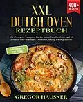 E-Book (epub) XXL Dutch Oven Rezeptbuch von Gregor Hausner