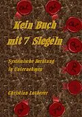 E-Book (epub) Kein Buch mit 7 Siegeln von Christian Lutherer