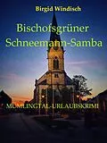 E-Book (epub) Bischofsgrüner Schneemann-Samba von Birgid Windisch