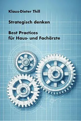 E-Book (epub) Strategisch denken von Klaus-Dieter Thill