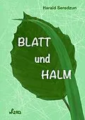 E-Book (epub) Blatt und Halm von Harald Seredzun