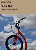 E-Book (epub) Kaskaden von Günter Wirtz