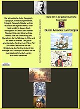 E-Book (epub) Durch Amerika zum Südpol - Band 252 in der gelben Buchreihe - bei Jürgen Ruszkowski von Sven Hedin
