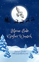 E-Book (epub) Kleine Eule - Großer Wunsch von Stefanie Bender