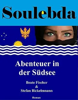 E-Book (epub) Soulebda - Abenteuer in der Südsee von Beate Fischer
