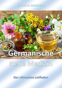 E-Book (epub) Germanische Neue Medizin von Tilman W. Birkenfeld
