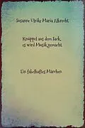 E-Book (epub) Knüppel aus dem Sack, es wird Musik gemacht von Susanne Ulrike Maria Albrecht