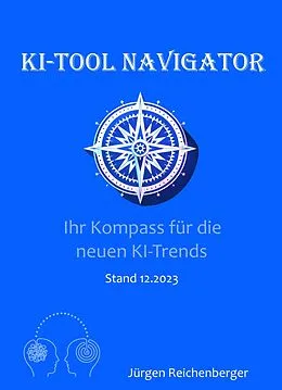 E-Book (epub) KI-Tool Navigator von Jürgen Reichenberger